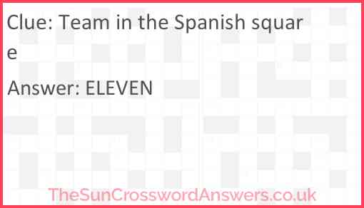 Team in the Spanish square Answer