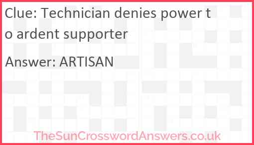 Technician denies power to ardent supporter Answer