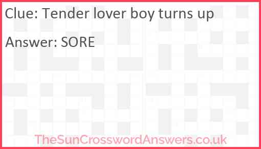 Tender lover boy turns up Answer