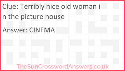 Terribly nice old woman in the picture house Answer