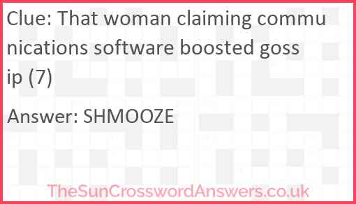 That woman claiming communications software boosted gossip (7) Answer