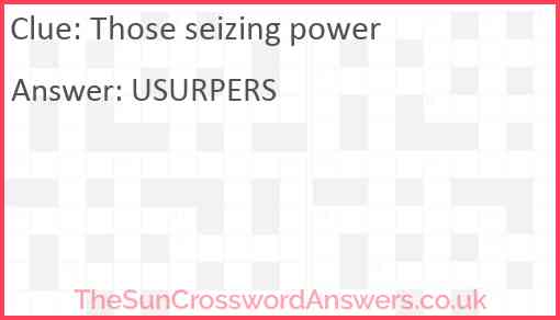 Those seizing power Answer