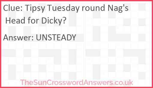 Tipsy Tuesday round Nag's Head for Dicky? Answer