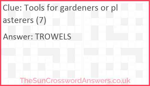 Tools for gardeners or plasterers (7) Answer