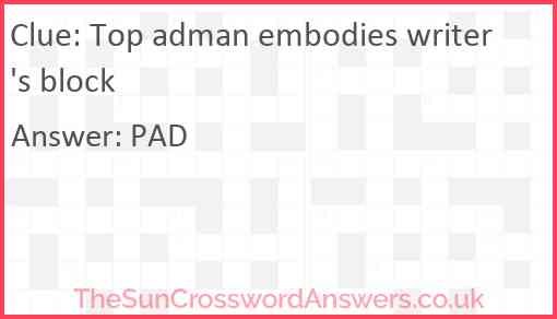 Top adman embodies writer's block Answer