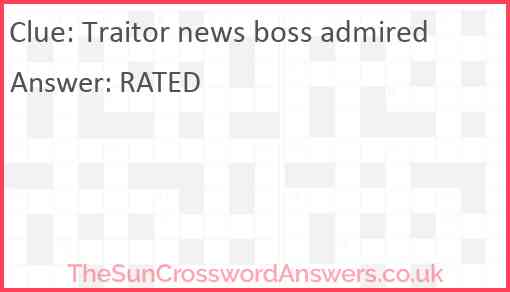 Traitor news boss admired Answer