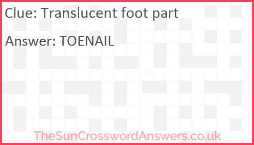 Translucent foot part Answer