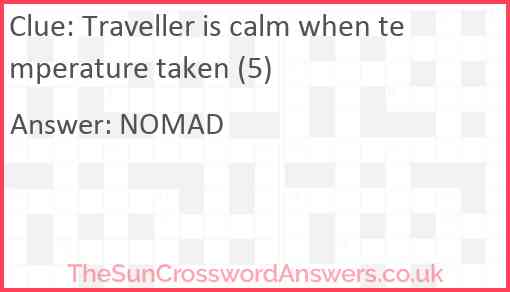 Traveller is calm when temperature taken (5) Answer