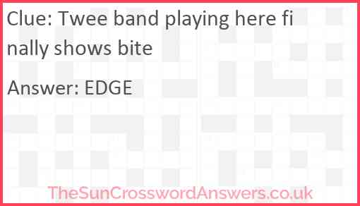 Twee band playing here finally shows bite Answer