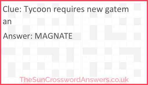 Tycoon requires new gateman Answer