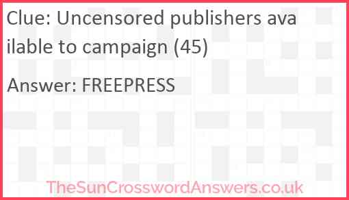 Uncensored publishers available to campaign (45) Answer