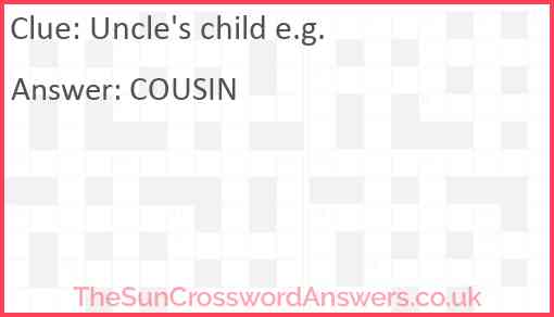 Uncle's child e.g. Answer