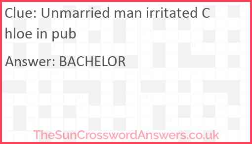 Unmarried man irritated Chloe in pub Answer