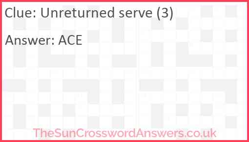 Unreturned serve (3) Answer