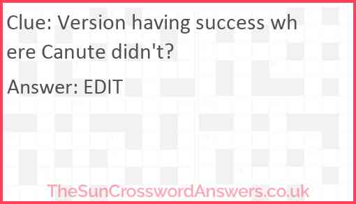 Version having success where Canute didn't? Answer