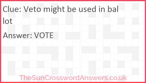 Veto might be used in ballot Answer
