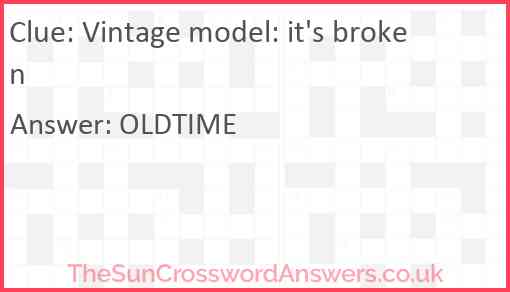 Vintage model: it's broken Answer