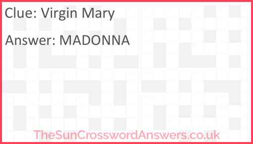 Virgin Mary crossword clue TheSunCrosswordAnswers co uk
