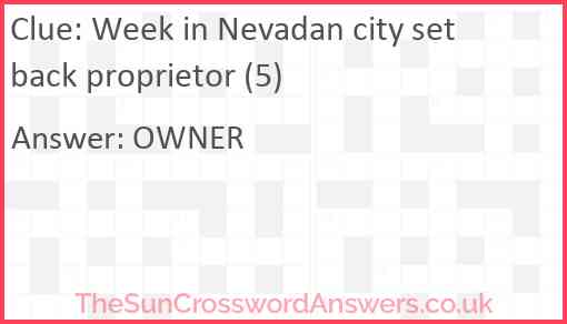 Week in Nevadan city set back proprietor (5) Answer