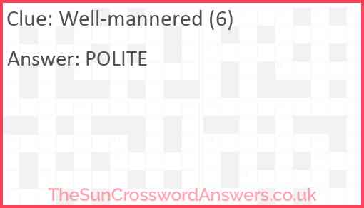 Well-mannered (6) Answer