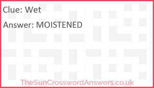 Wet Answer