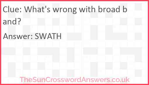 What's wrong with broad band? Answer