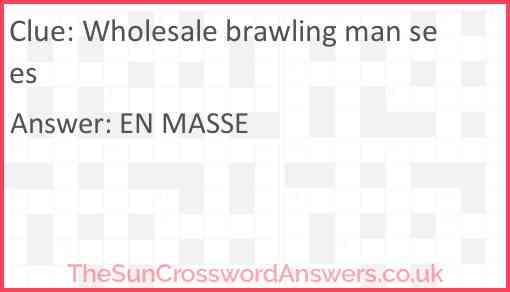 Wholesale brawling man sees Answer