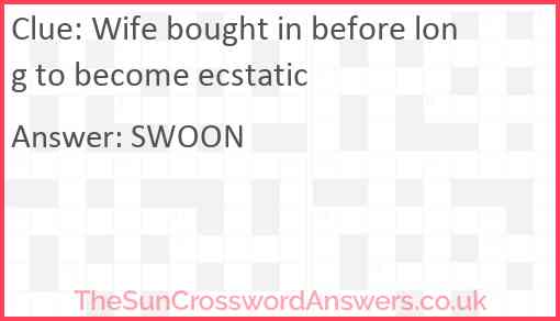 Wife bought in before long to become ecstatic Answer