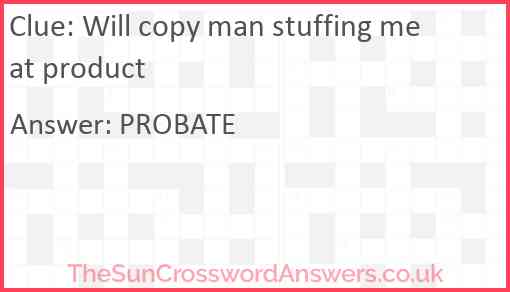 Will copy man stuffing meat product Answer