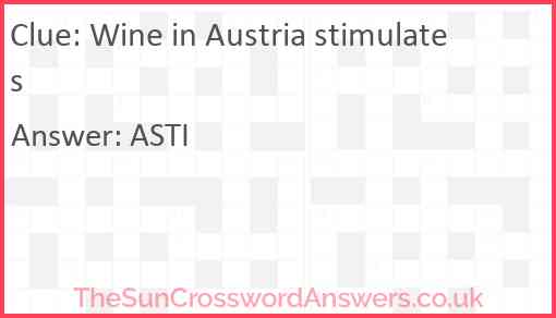 Wine in Austria stimulates Answer