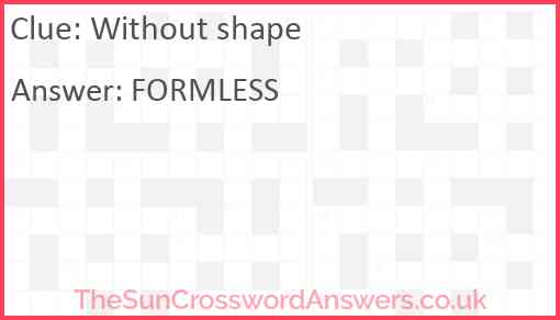 Without shape Answer