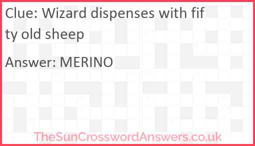 Wizard dispenses with fifty old sheep Answer