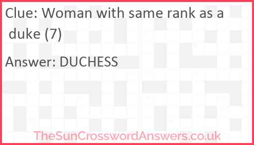 Woman with same rank as a duke (7) Answer