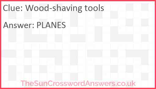 Wood-shaving tools Answer