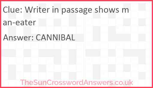 Writer in passage shows man-eater Answer