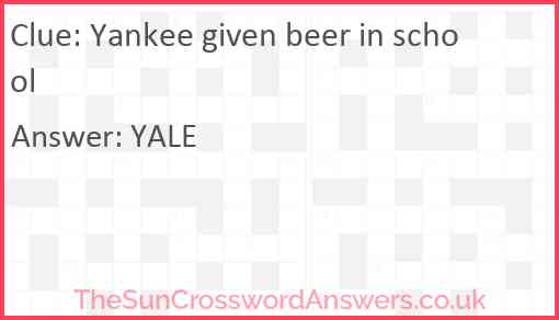 Yankee given beer in school Answer