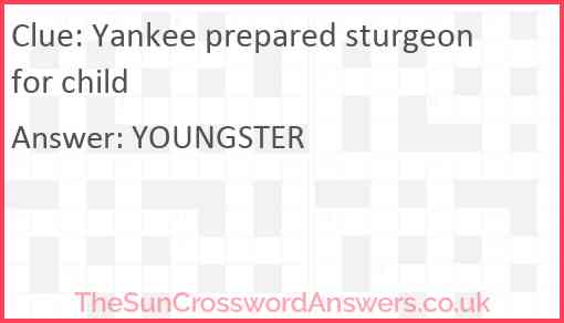 Yankee prepared sturgeon for child Answer