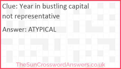 Year in bustling capital not representative Answer