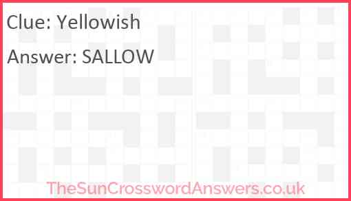 Yellowish Answer